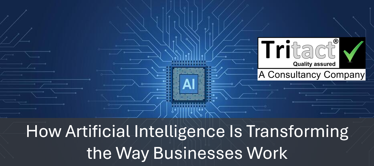 How Artificial Intelligence Is Transforming the Way Businesses Work