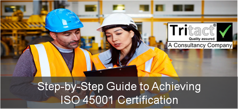 Step-by-Step Guide to Achieving ISO 45001 Certification