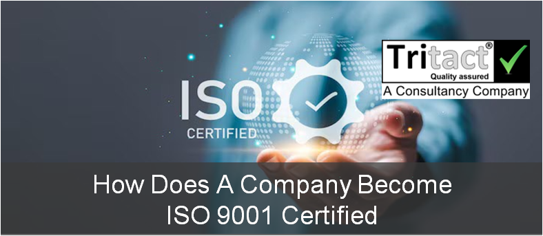 How Does A Company Become ISO 9001 Certified