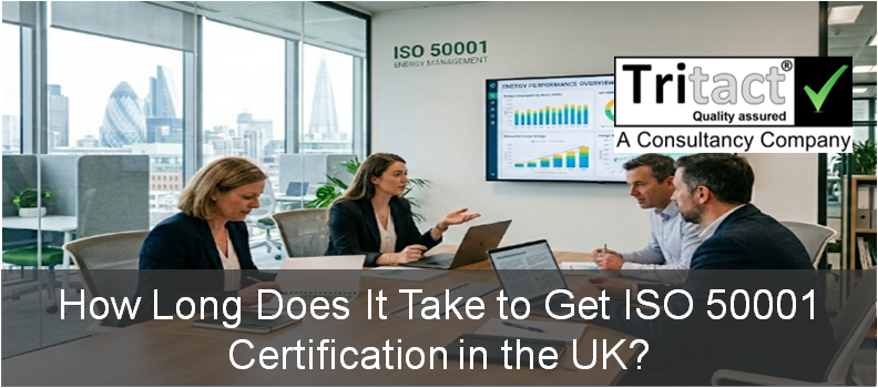 How Long Does It Take to Get ISO 50001 Certification in the UK?