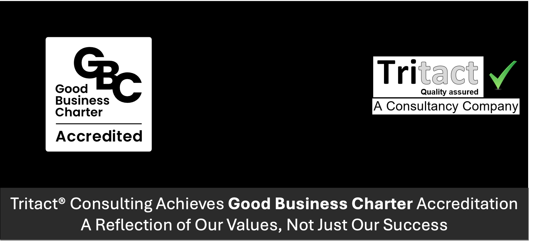 Tritact® Consulting Achieves Good Business Charter Accreditation – A Reflection of Our Values, Not Just Our Success