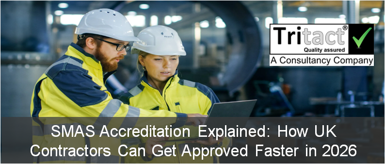SMAS Accreditation Explained: How UK Contractors Can Get Approved Faster in 2026