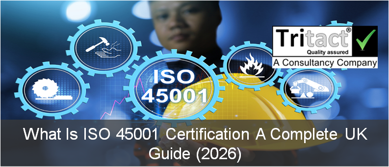 What Is ISO 45001 Certification A Complete UK Guide (2026)