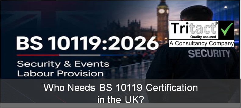 Who Needs BS 10119 Certification in the UK?