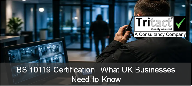 BS 10119 Certification: What UK Businesses Need to Know